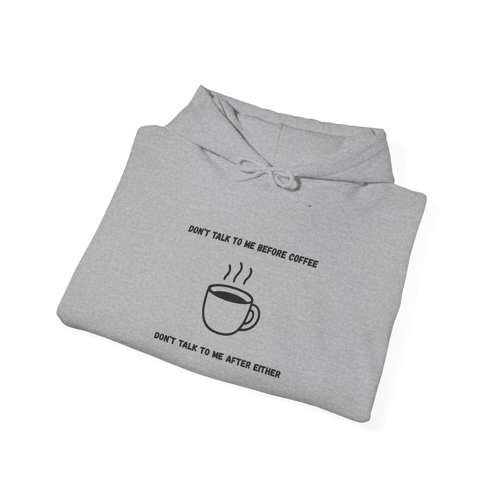 Don't Talk to Me Before Coffee Hoodie