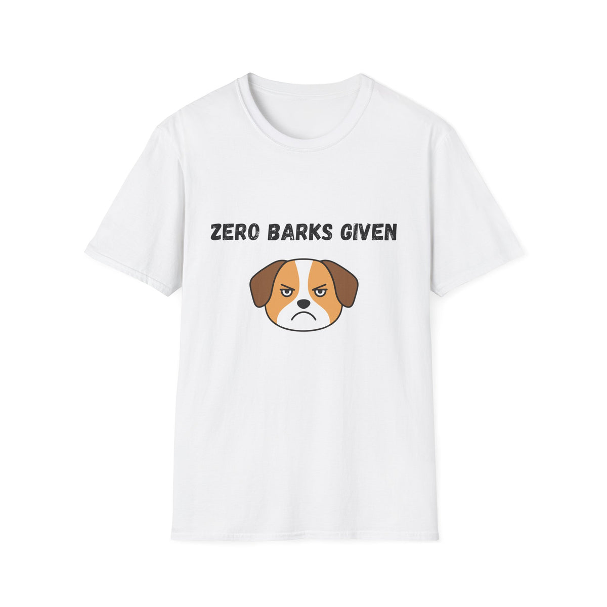 Zero Barks Given T-Shirt