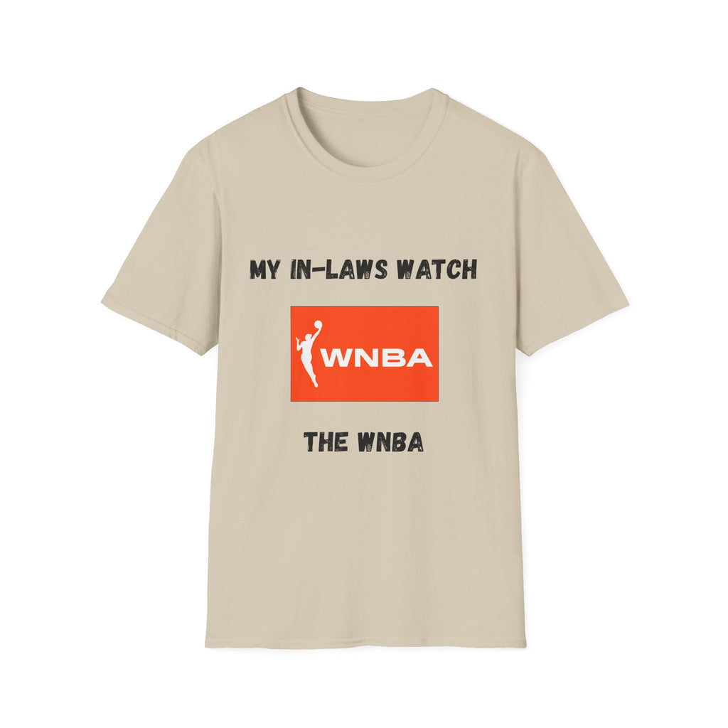 My In-Laws Watch WNBA T-Shirt