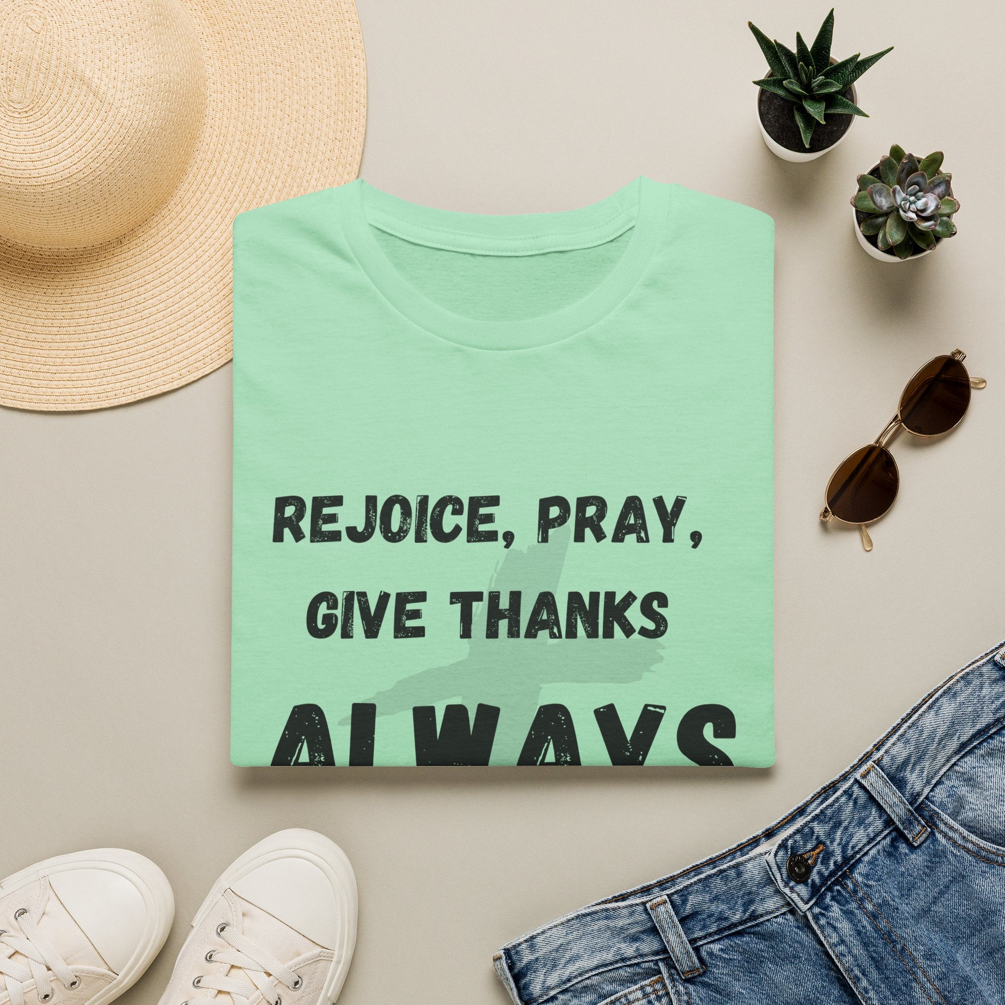 Rejoice, Pray, Give Thanks- Always
