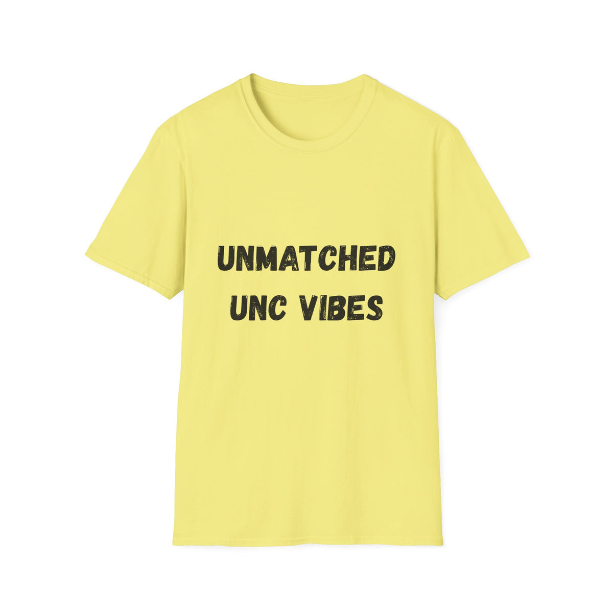 Unmatched Unc Vibes T-Shirt