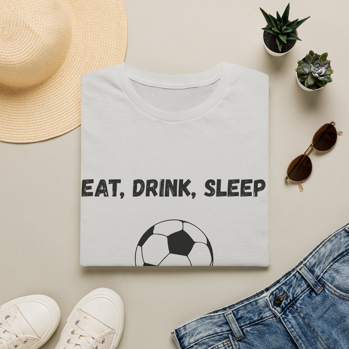 Eat, Drink, Sleep Play Soccer T-Shirt
