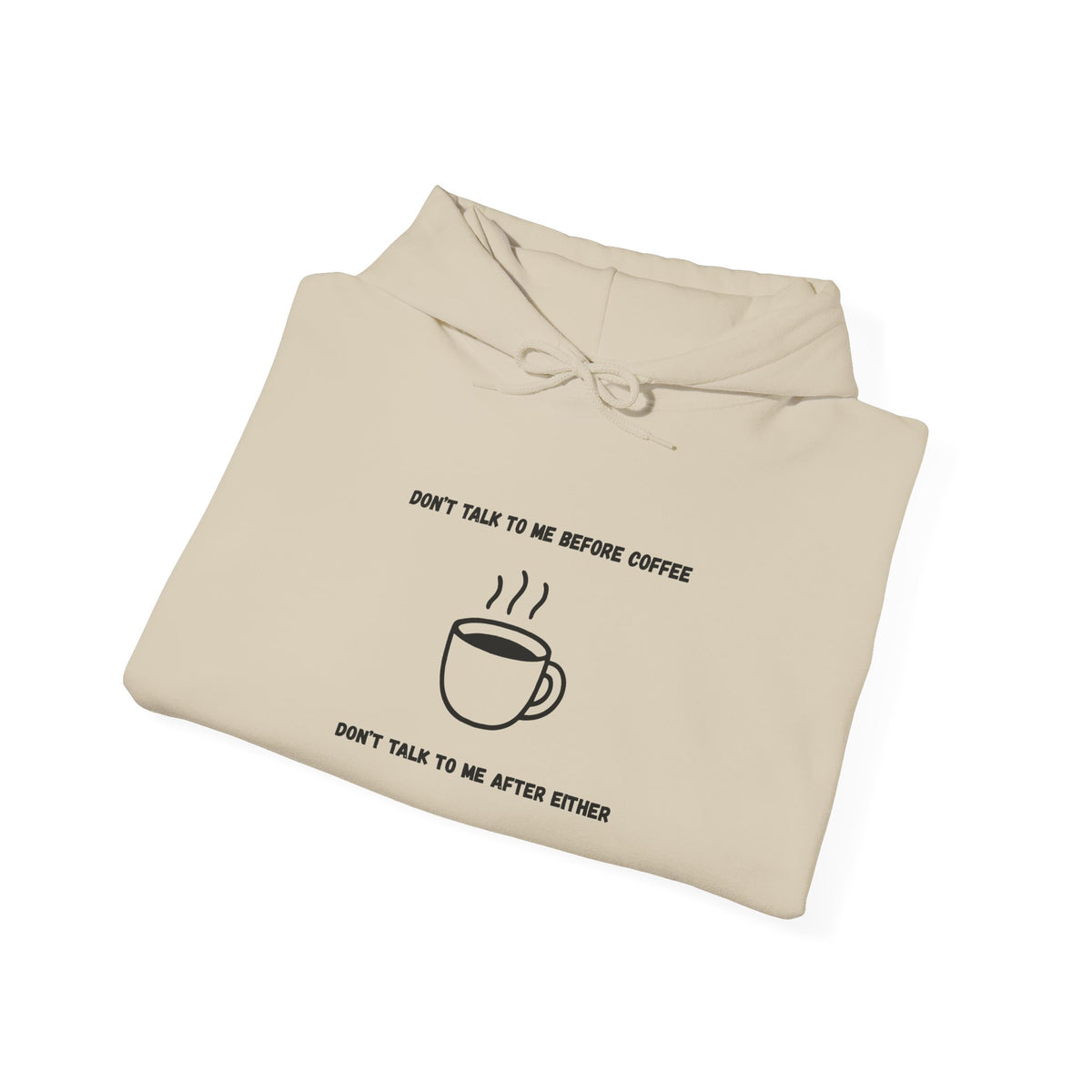 Don't Talk to Me Before Coffee Hoodie