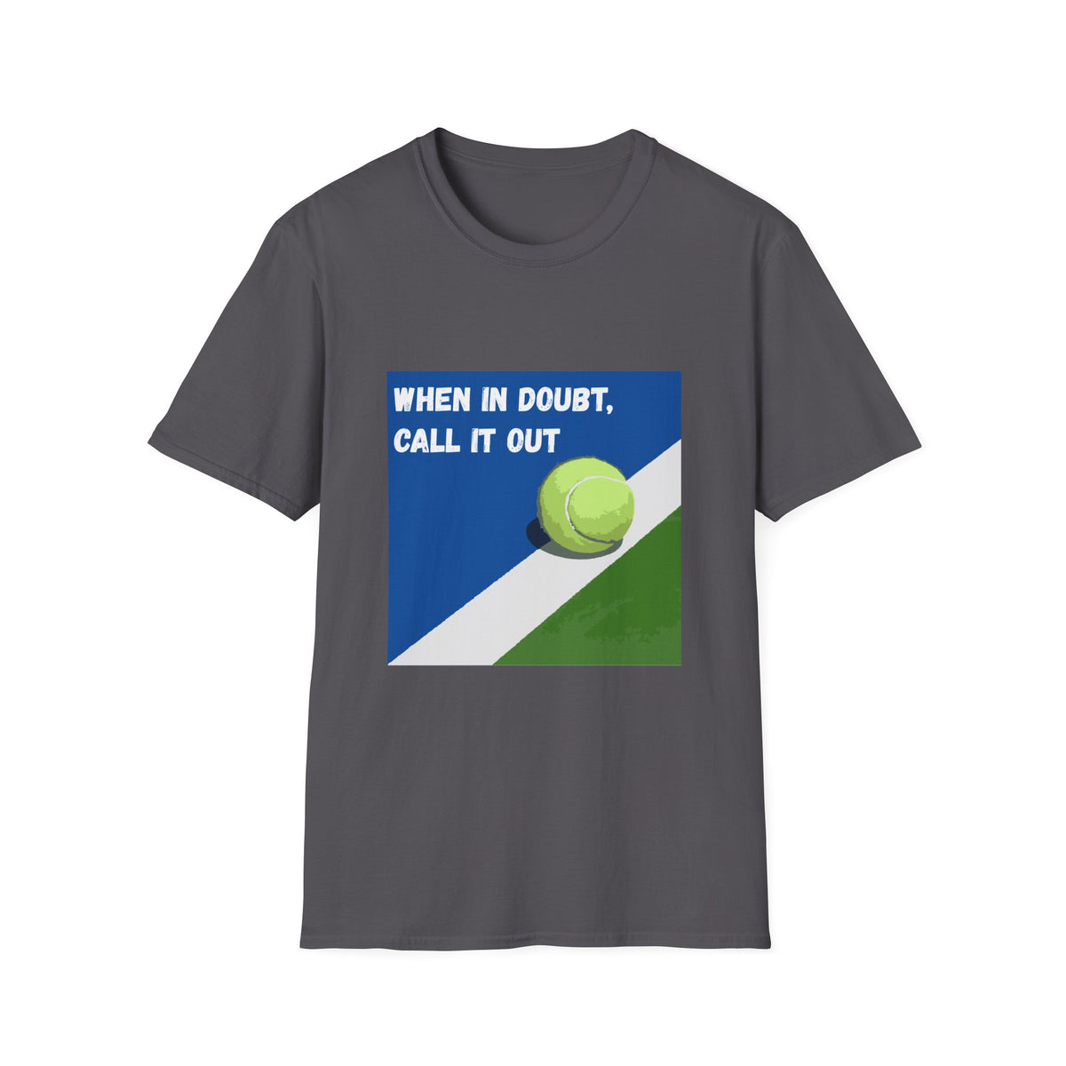 When in Doubt, Call it Out- Tennis