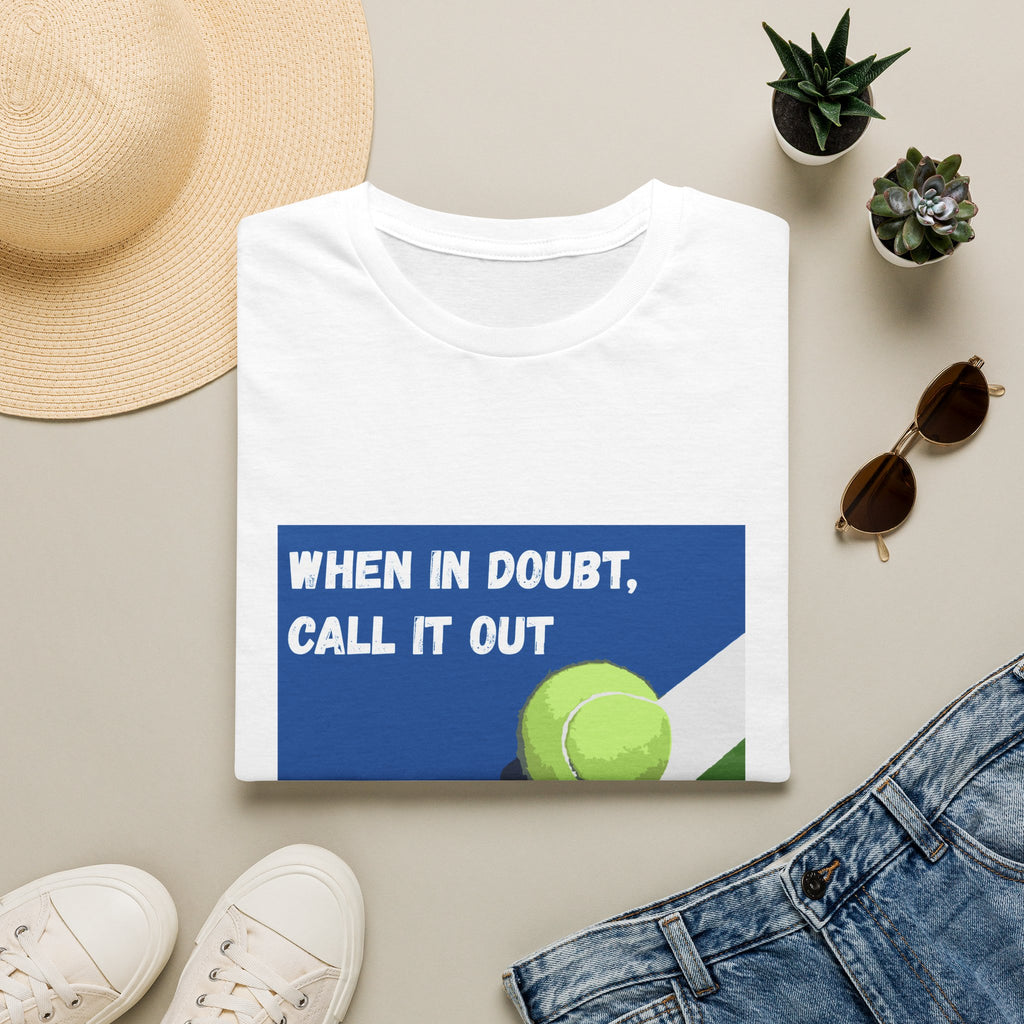 When in Doubt, Call it Out- Tennis