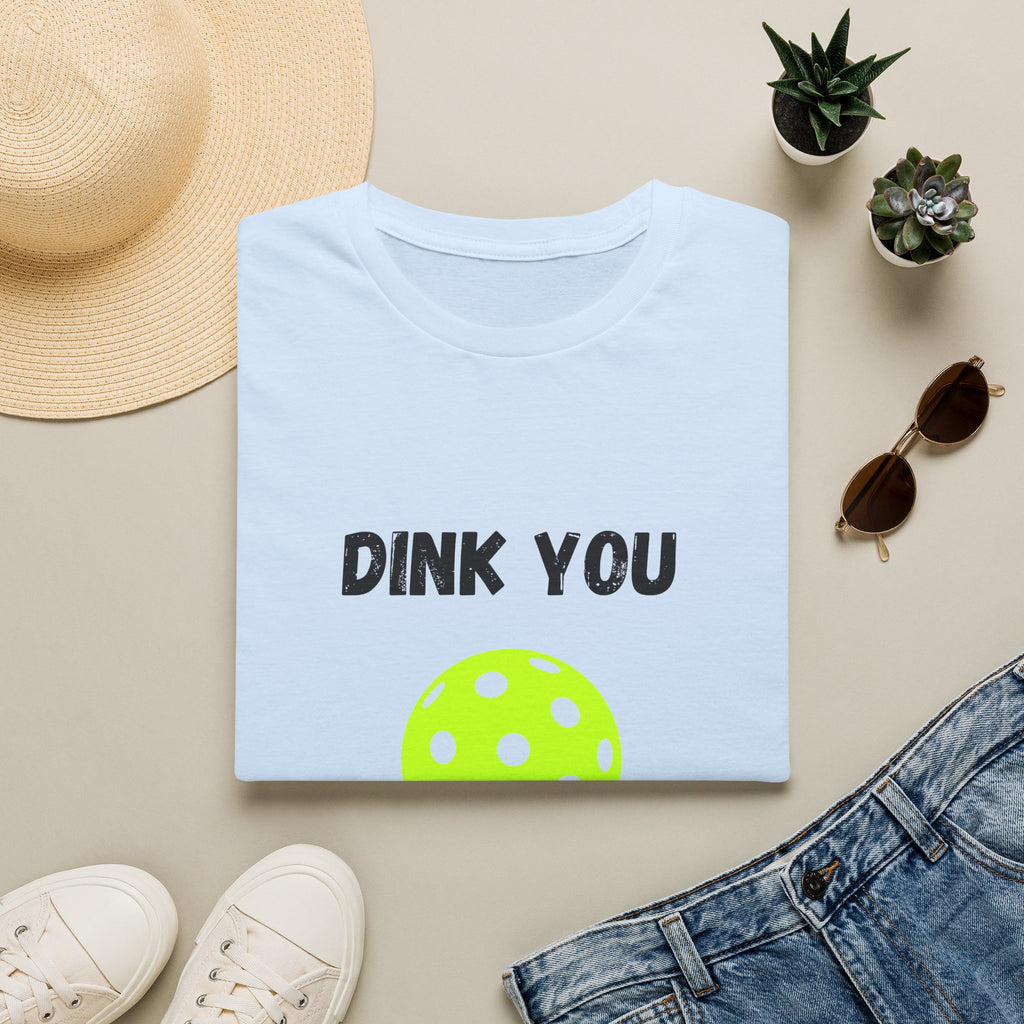 Dink You Very Much- Pickleball T-Shirt