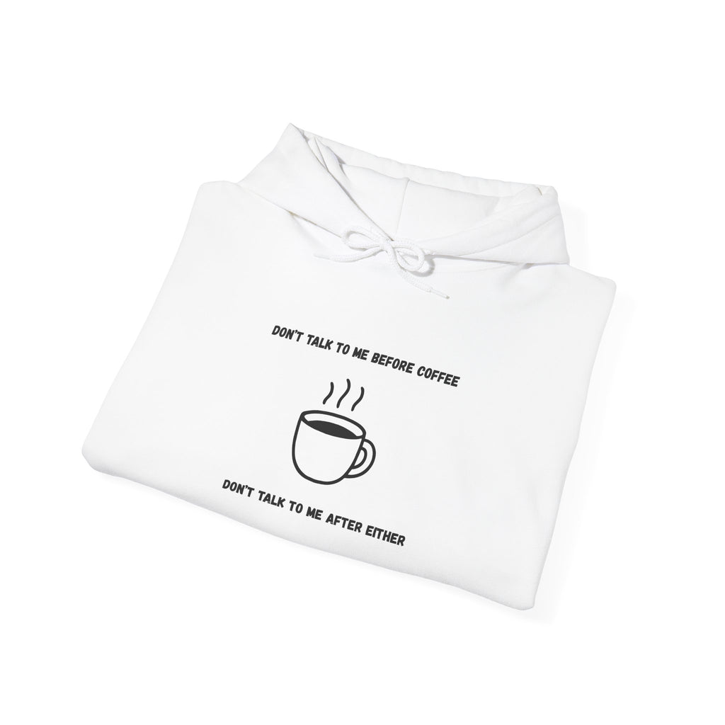 Don't Talk to Me Before Coffee Hoodie