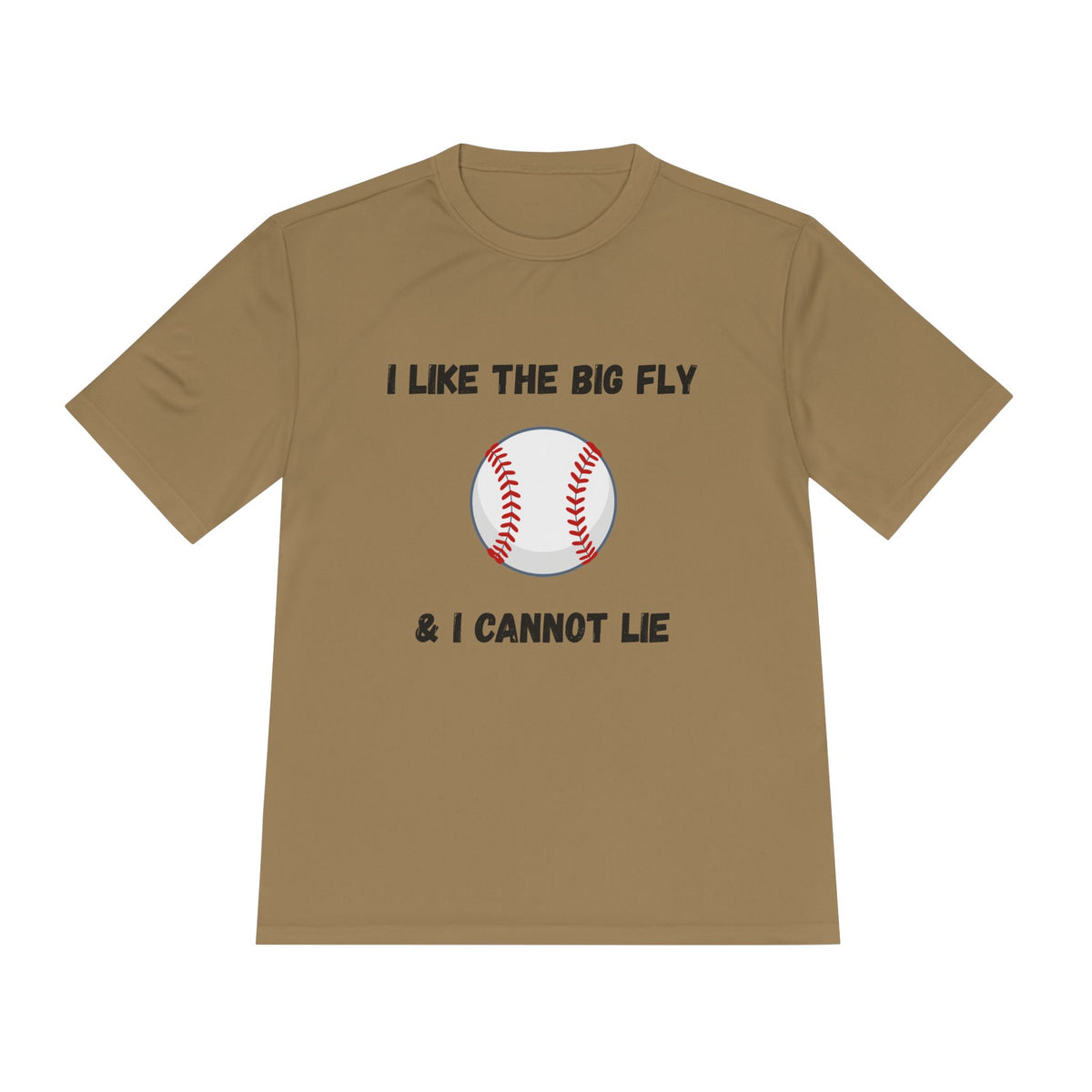 I Like the Big Fly & I Cannot Lie- Baseball