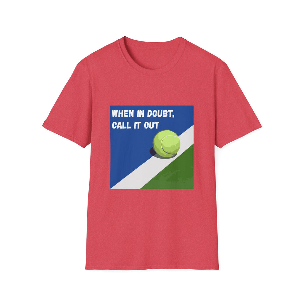 When in Doubt, Call it Out- Tennis
