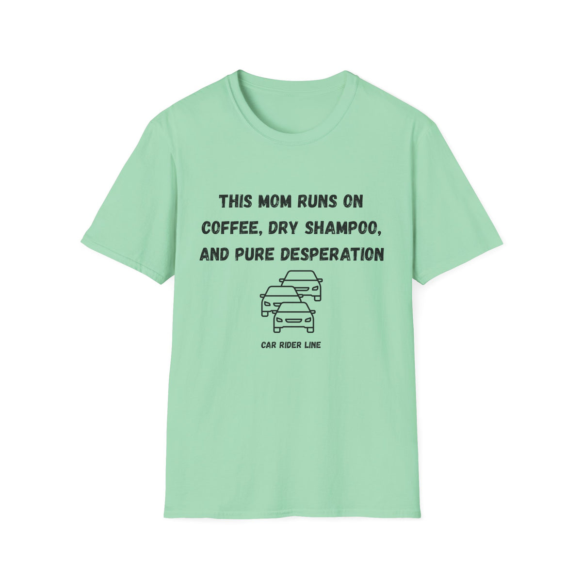 This Mom Runs On- Car Rider Line
