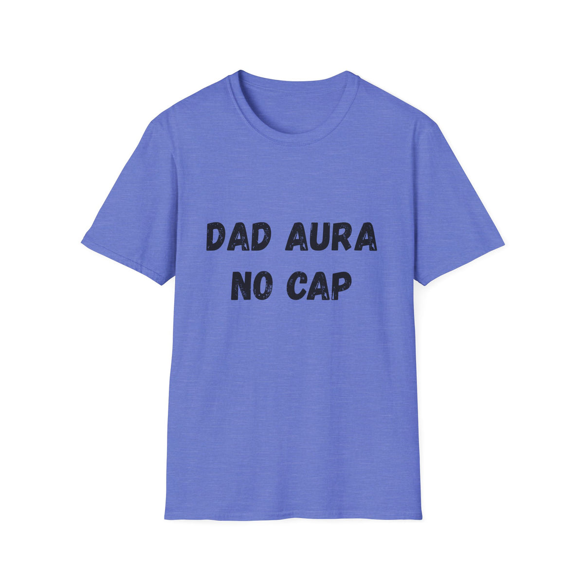 Dad Aura, No Cap T-Shirt