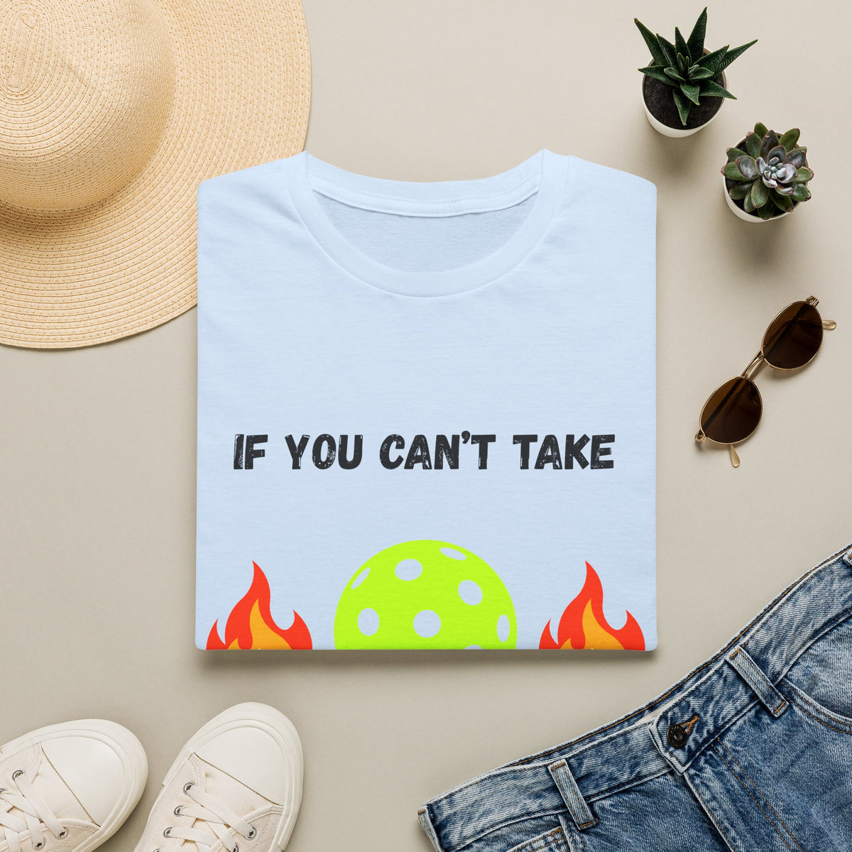 If You Can't Take the Heat, Get Out the Kitchen Pickleball T-Shirt