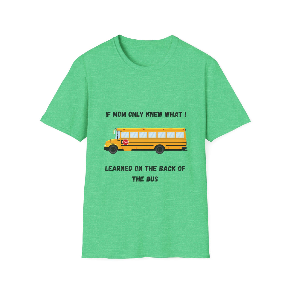 School Bus- If Mom Only Knew