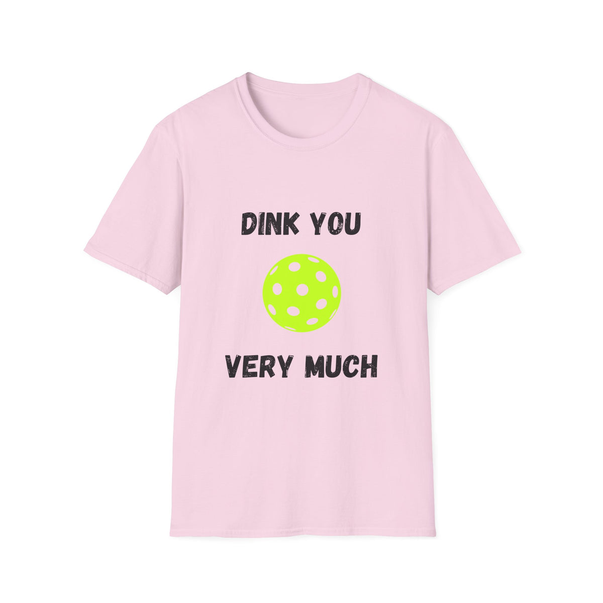 Dink You Very Much- Pickleball T-Shirt