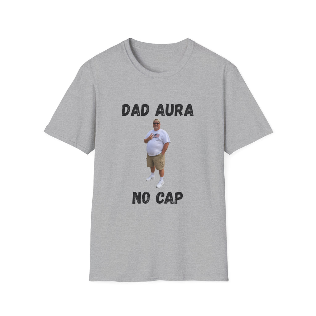 Dad Aura, No Cap T-Shirt