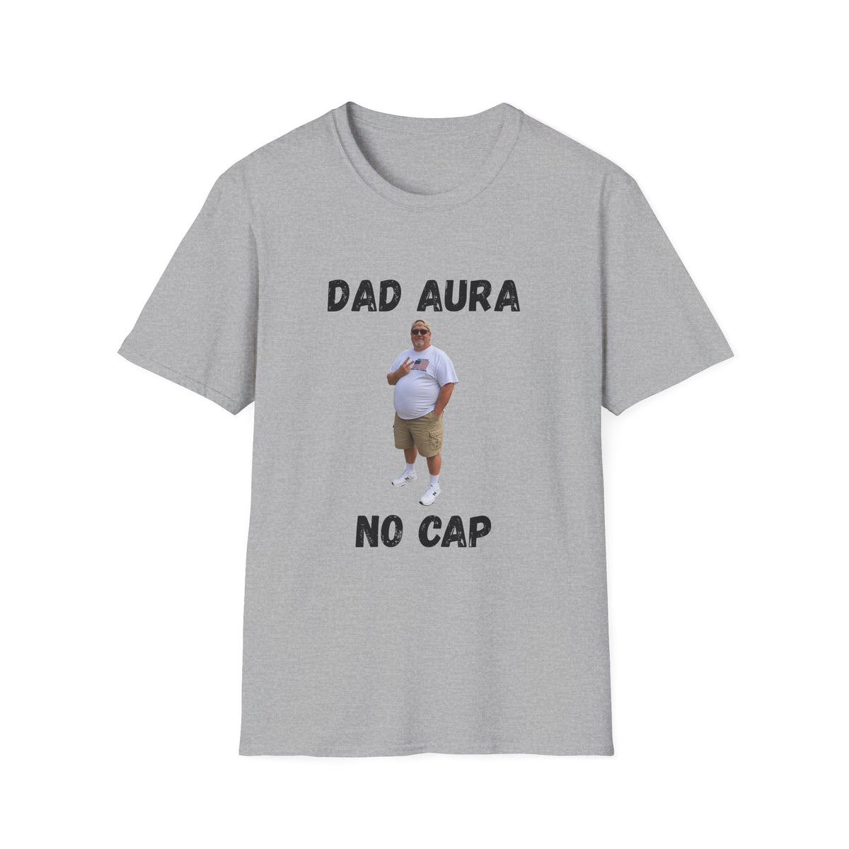 Dad Aura, No Cap T-Shirt