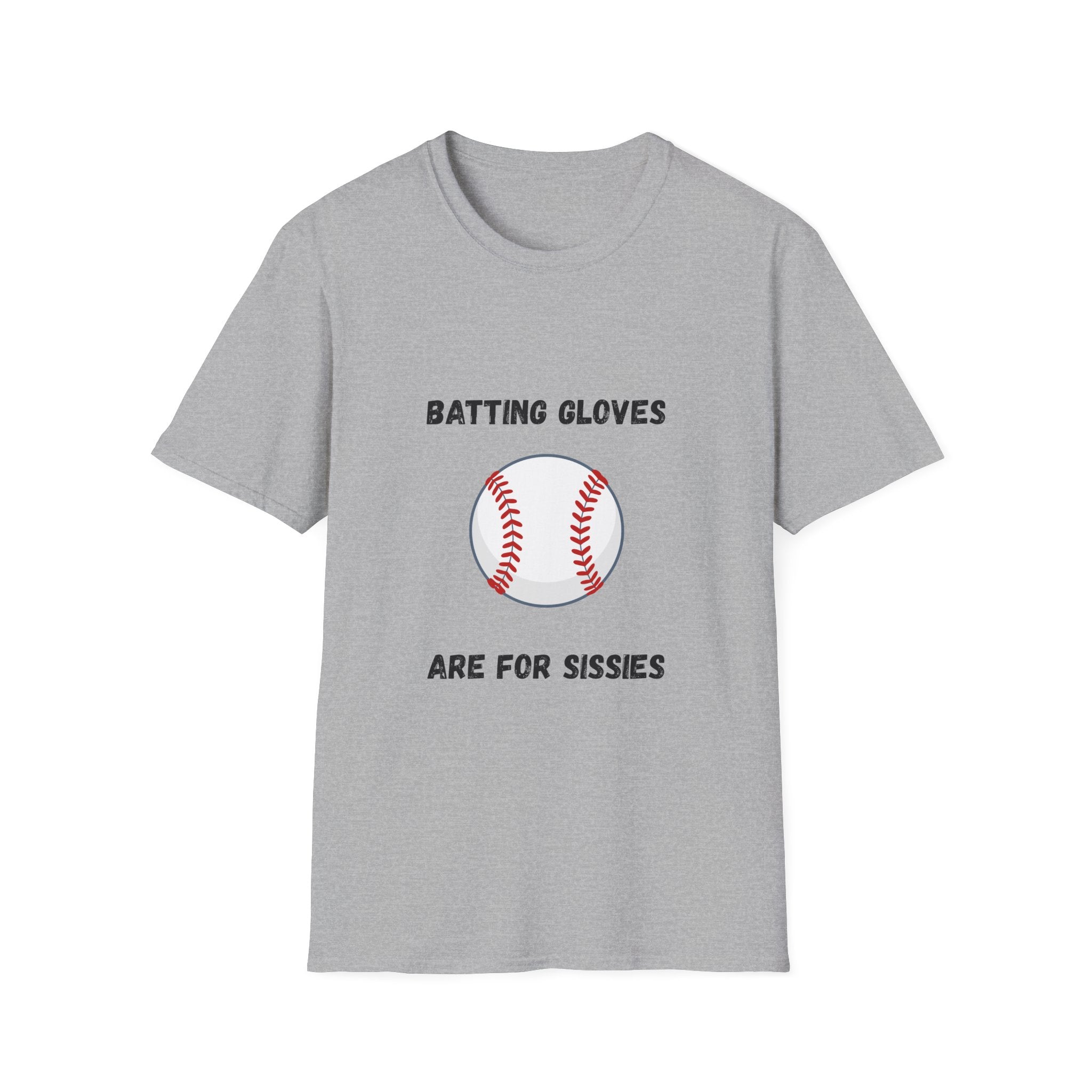 Batting Gloves Are For Sissies