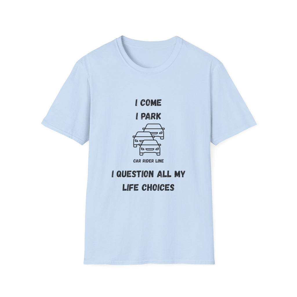 I Come, I Park, I Question All- Car Rider Line