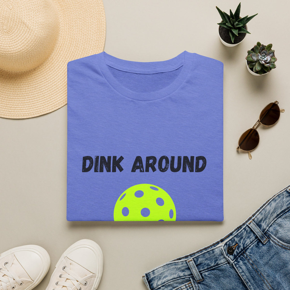 Dink Around & Find Out- Pickleball