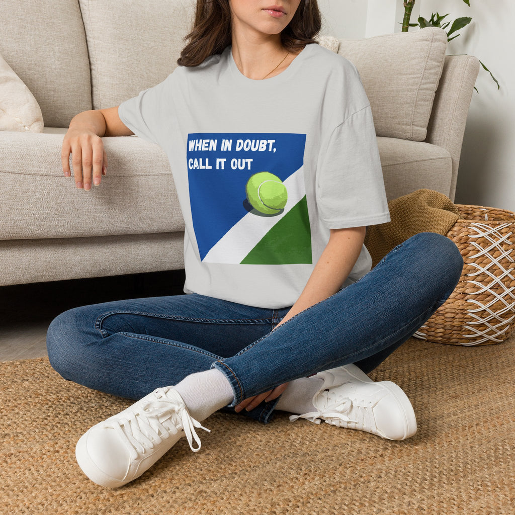 When in Doubt, Call it Out- Tennis