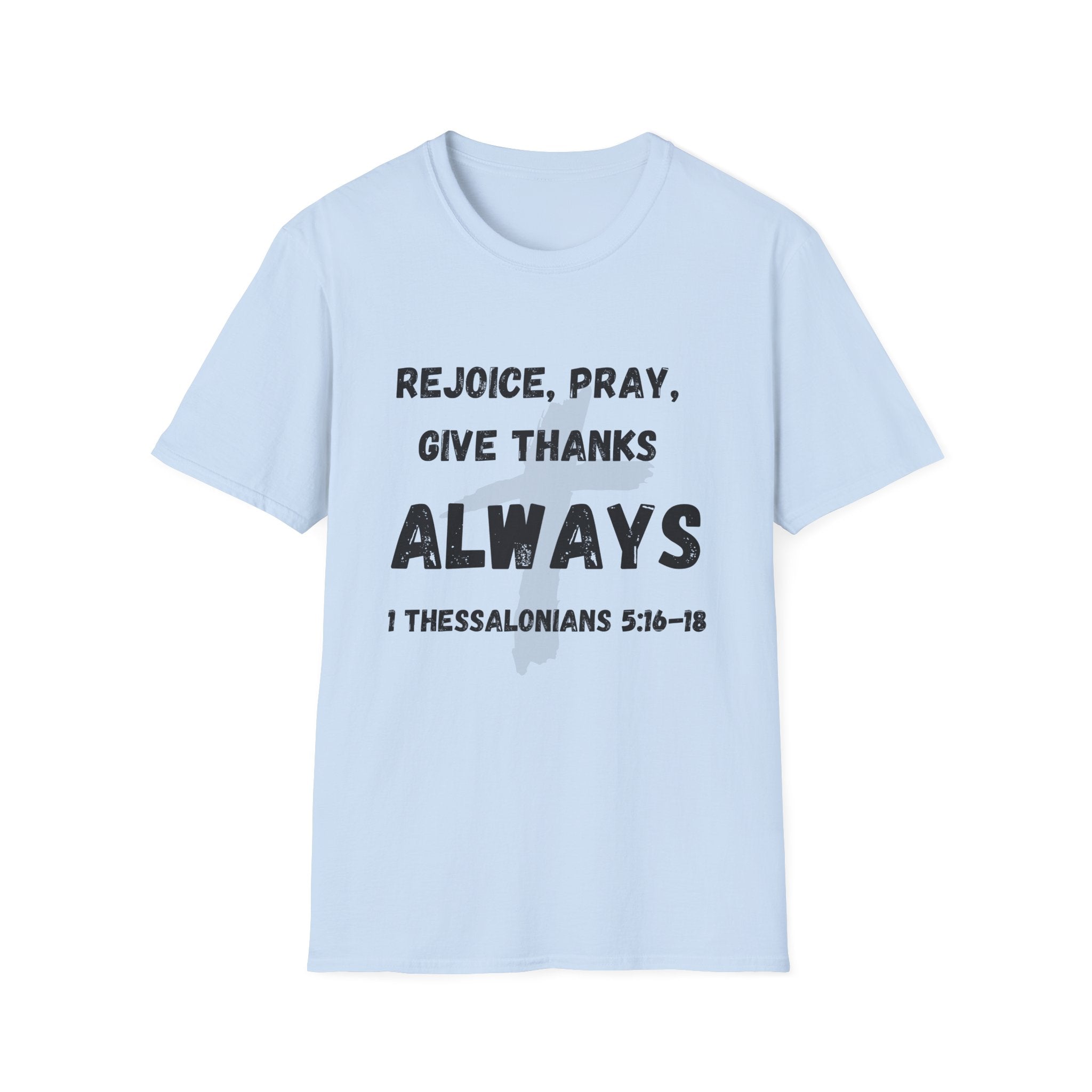 Rejoice, Pray, Give Thanks- Always