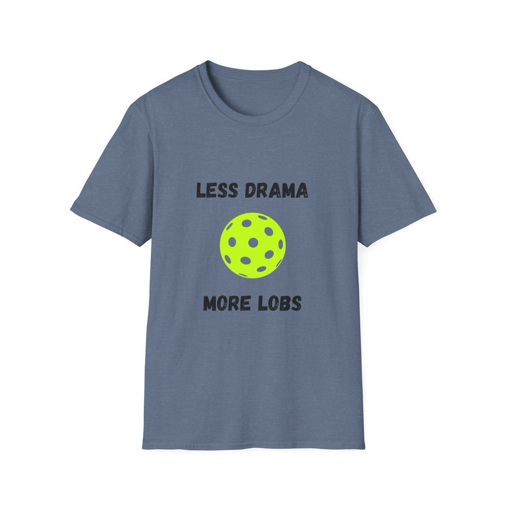Less Drama, More Lobs- Pickleball
