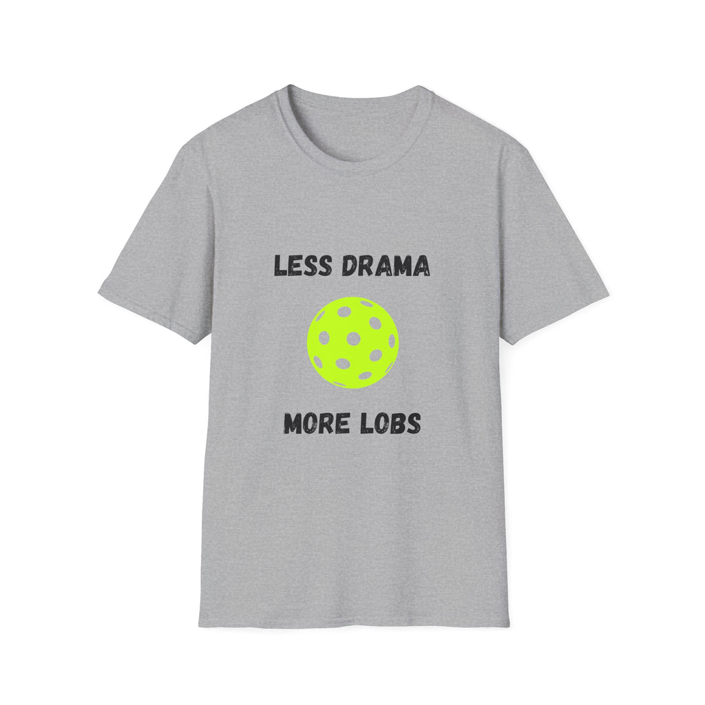 Less Drama, More Lobs- Pickleball