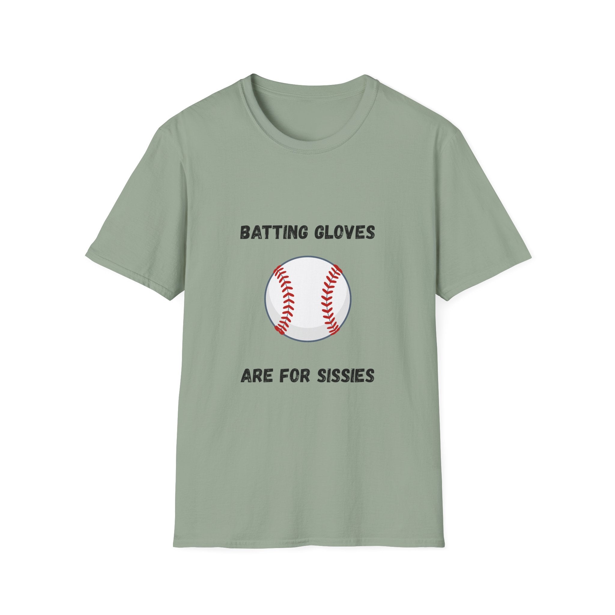 Batting Gloves Are For Sissies