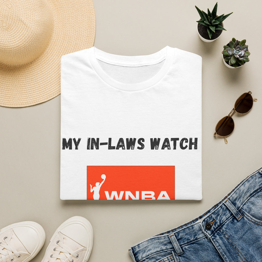 My In-Laws Watch WNBA T-Shirt