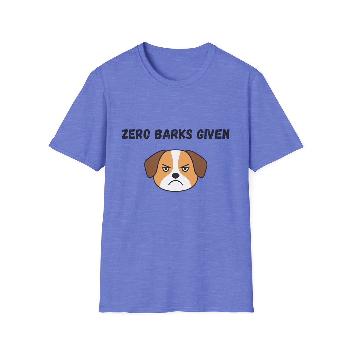 Zero Barks Given T-Shirt