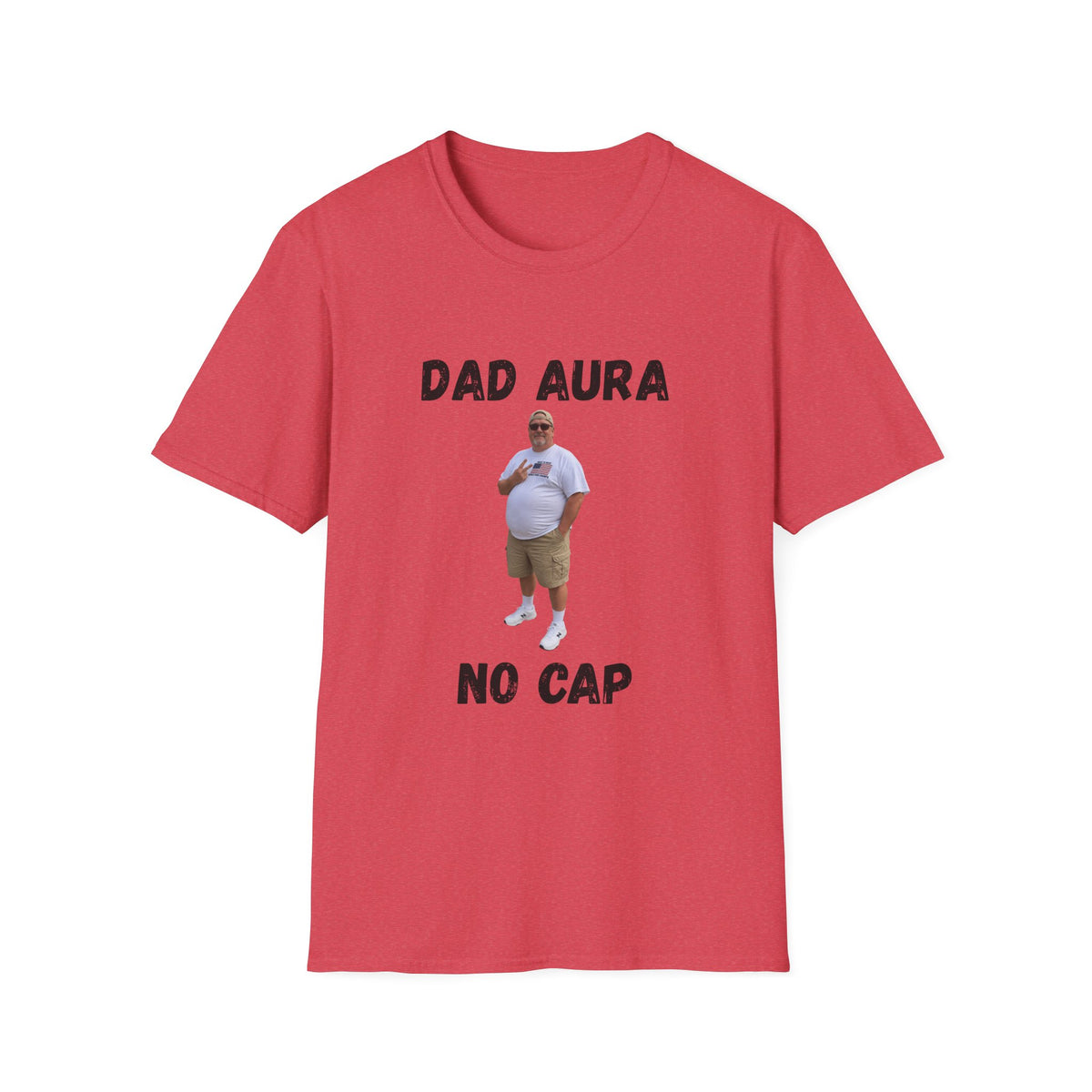 Dad Aura, No Cap T-Shirt