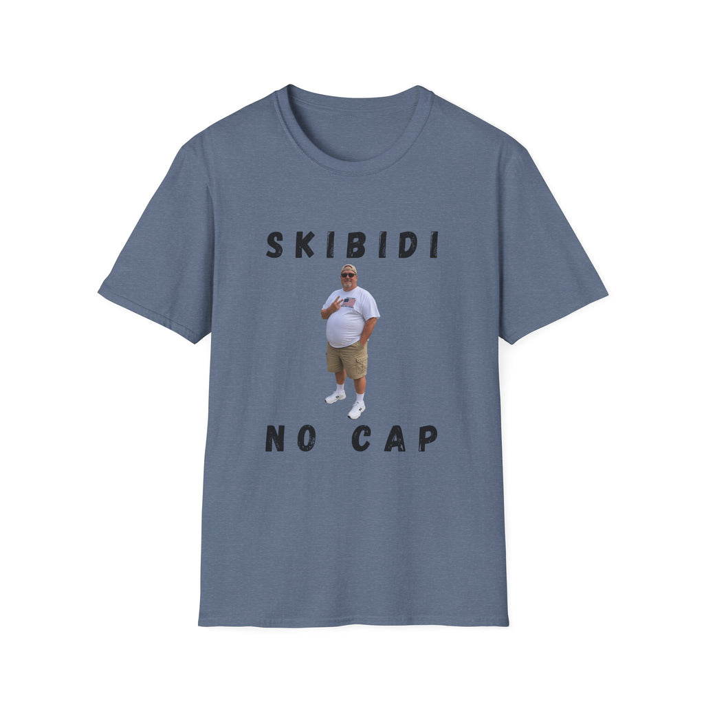 Skibidi, No Cap T-Shirt