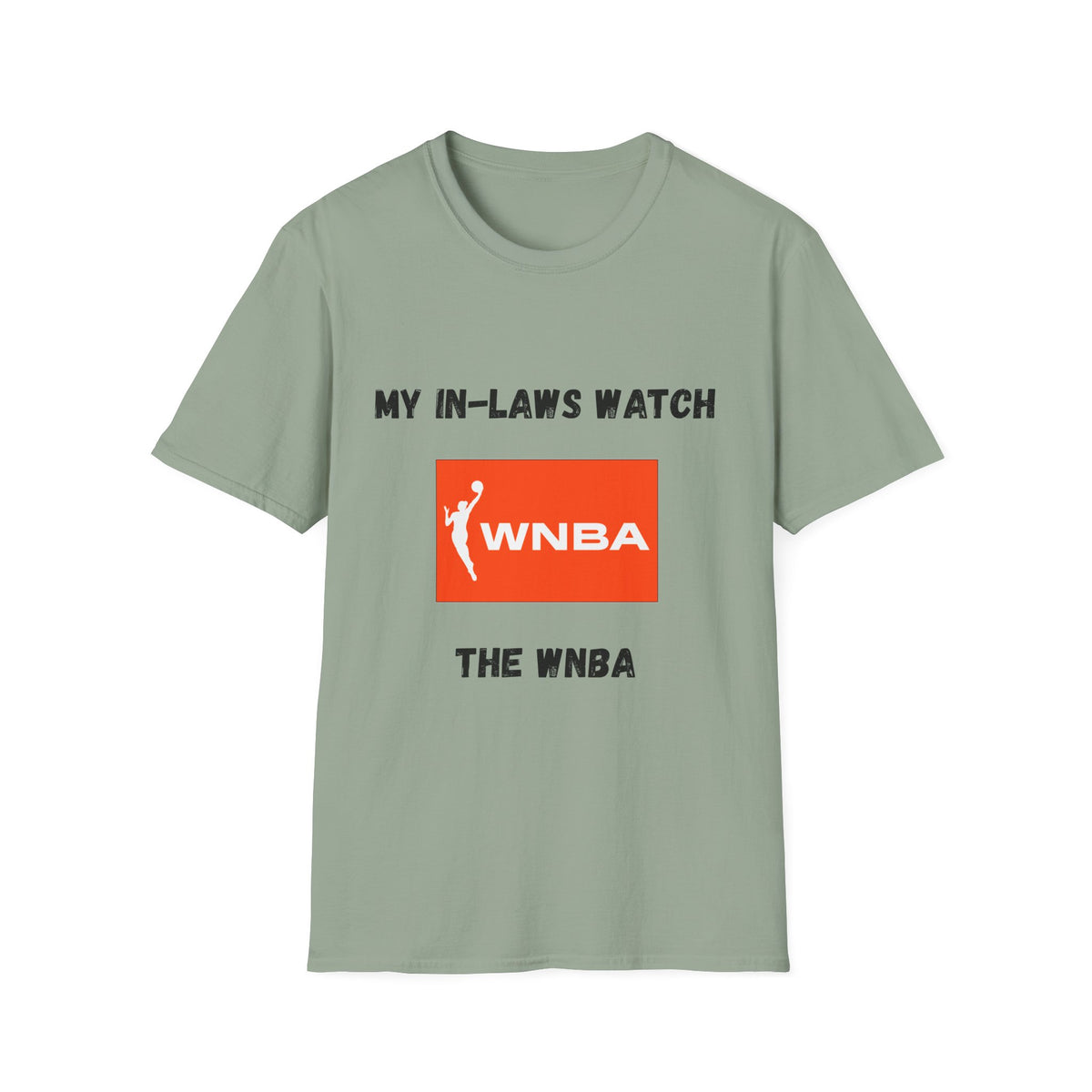 My In-Laws Watch WNBA T-Shirt