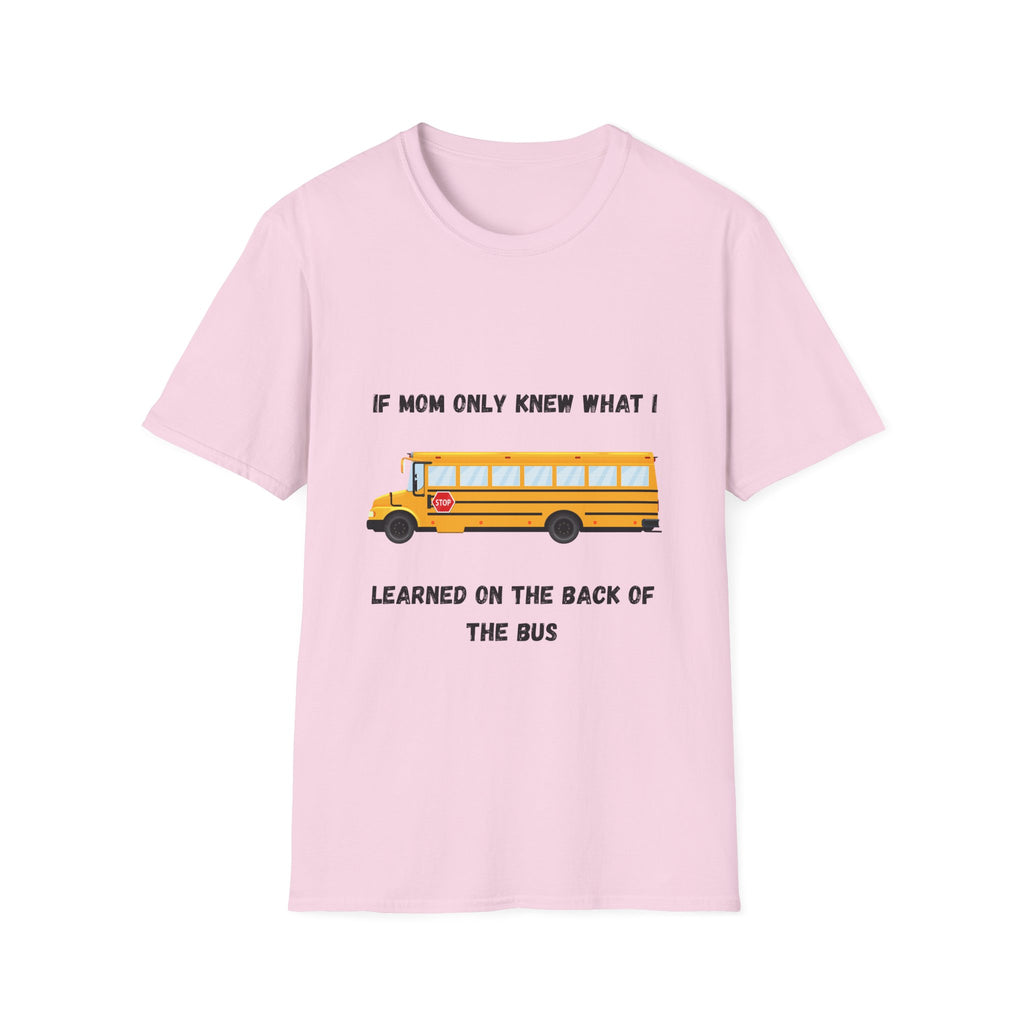 School Bus- If Mom Only Knew