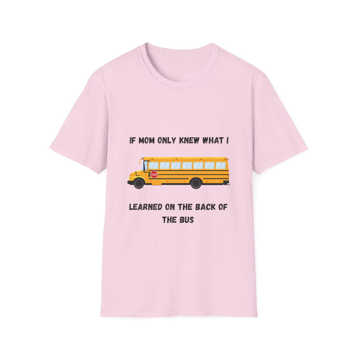 School Bus- If Mom Only Knew