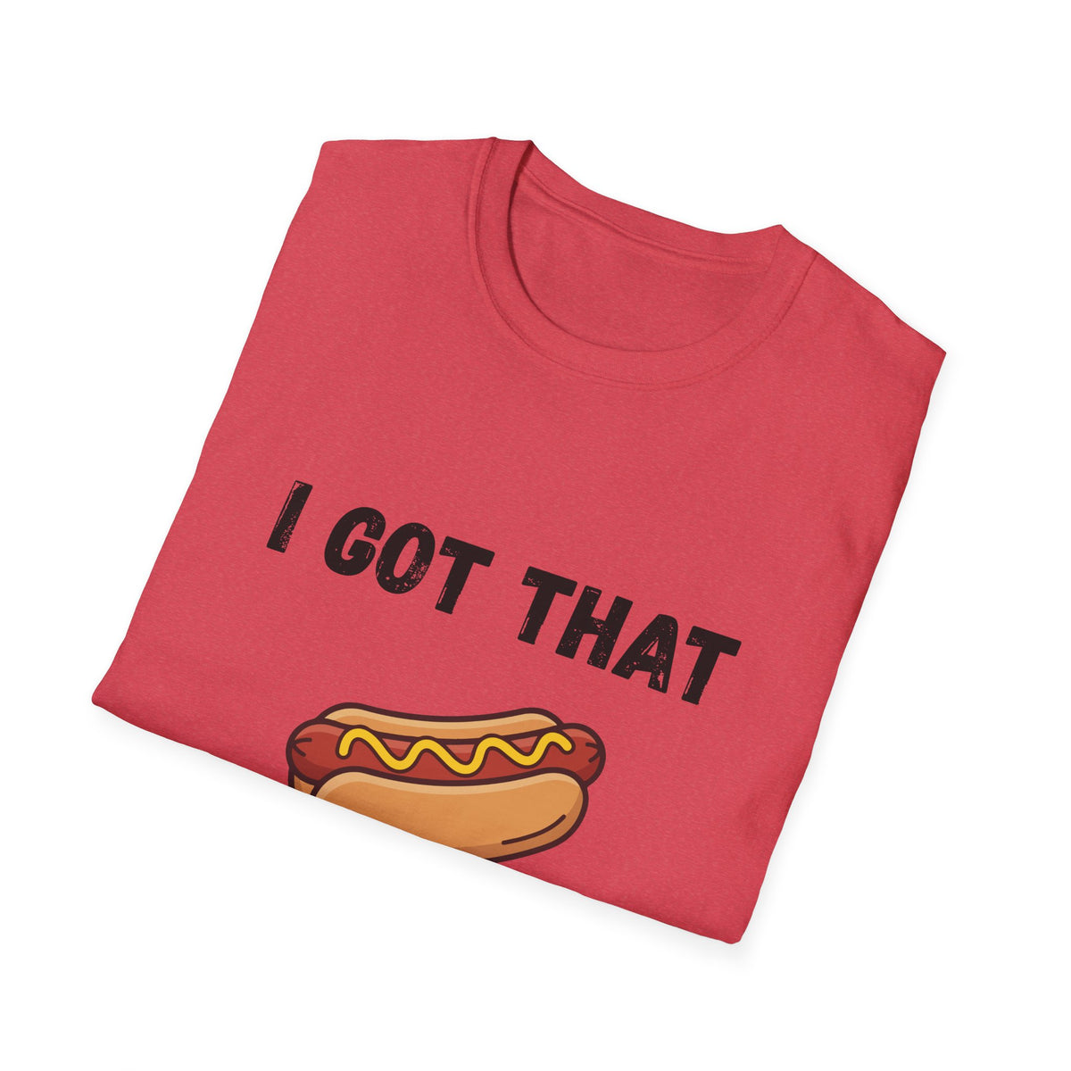 I Got That Dog in Me T-Shirt