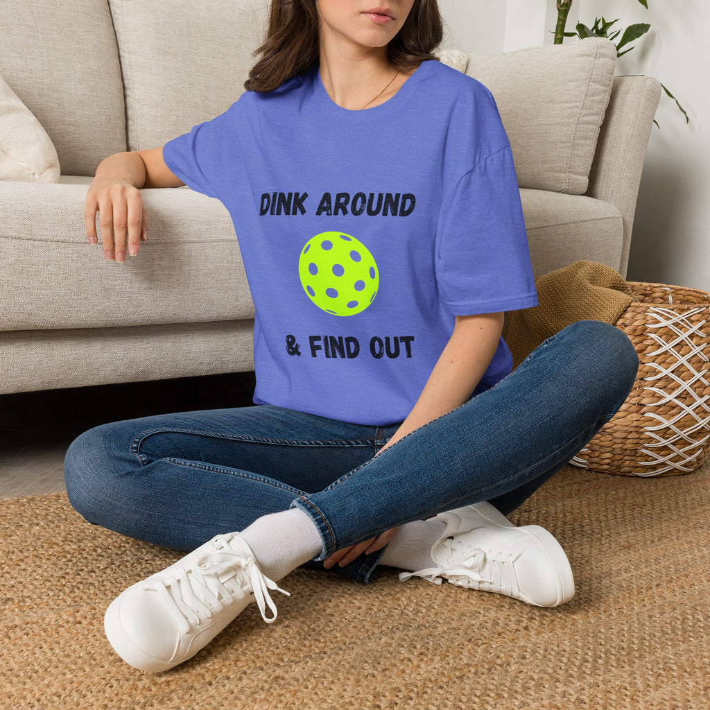 Dink Around & Find Out- Pickleball