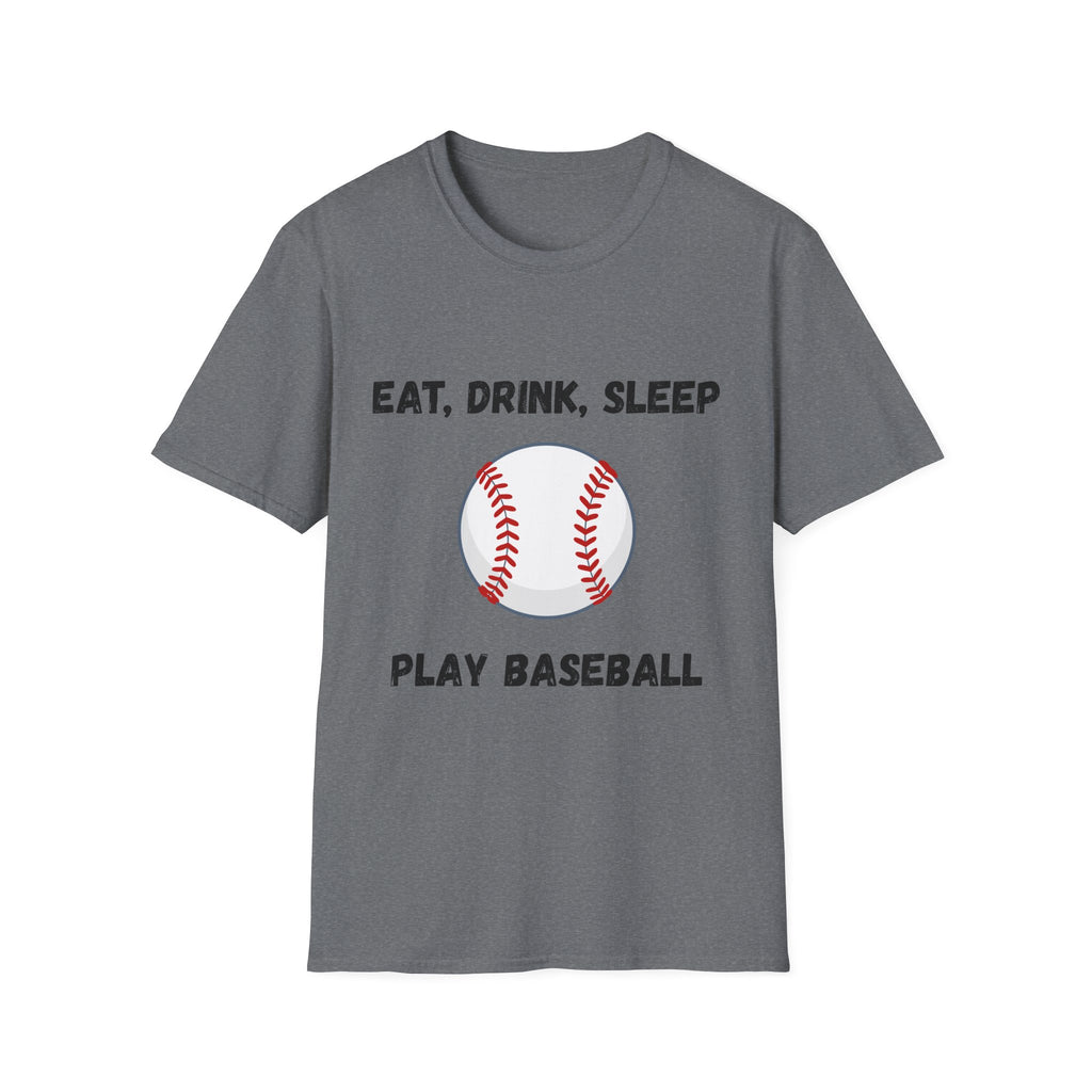 Eat, Drink, Sleep Play Baseball T-Shirt