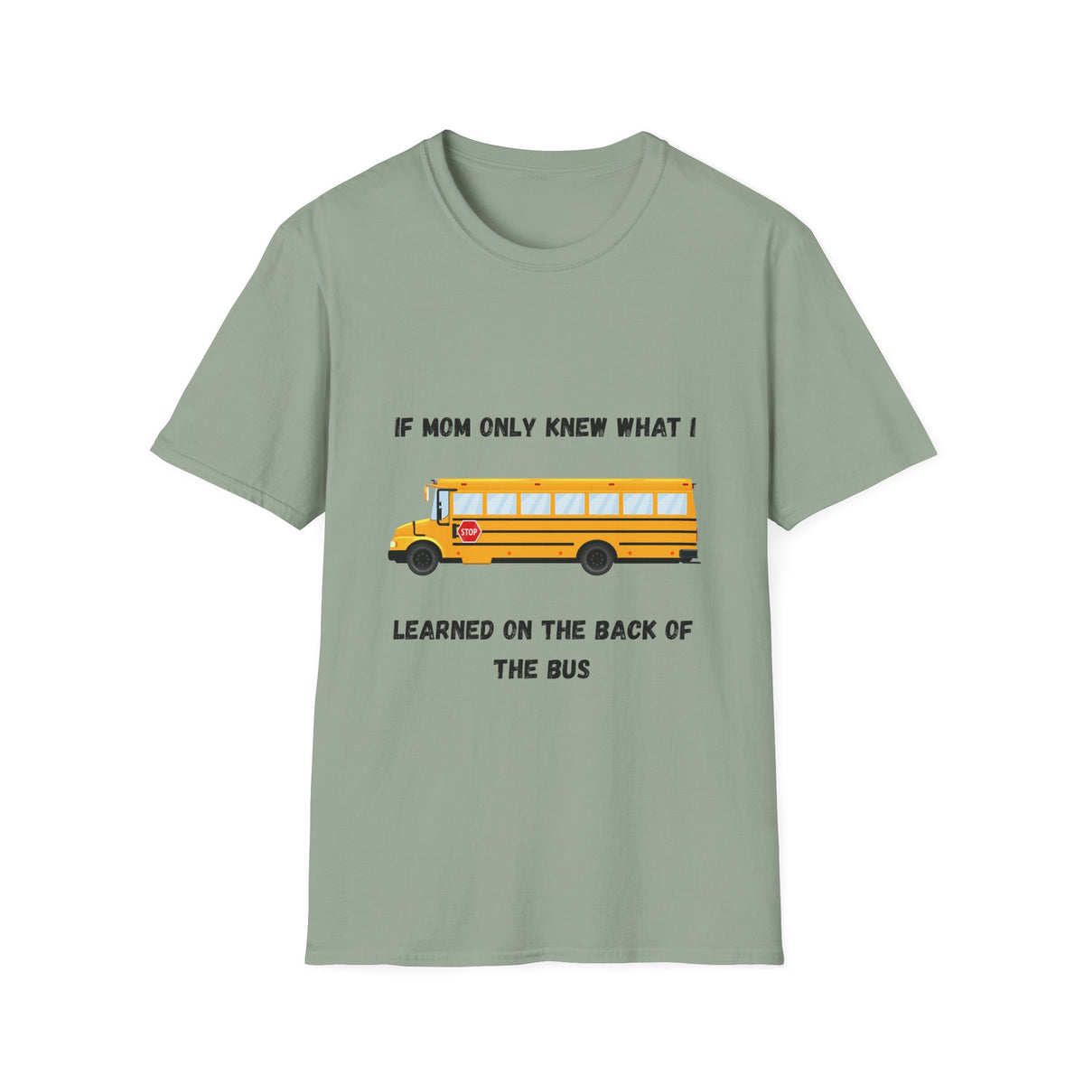 School Bus- If Mom Only Knew