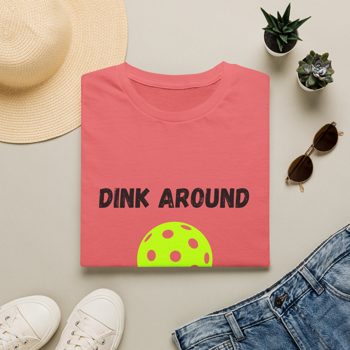 Dink Around & Find Out- Pickleball