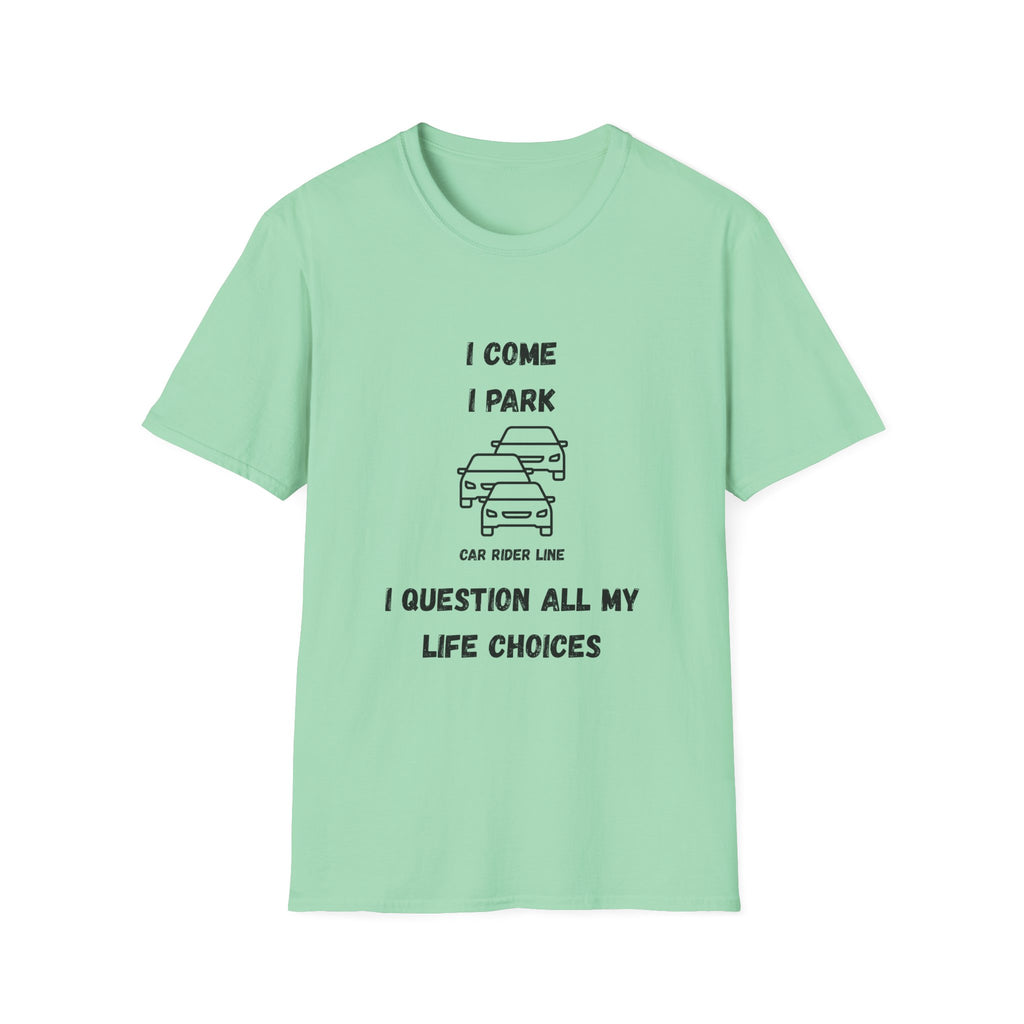 I Come, I Park, I Question All- Car Rider Line