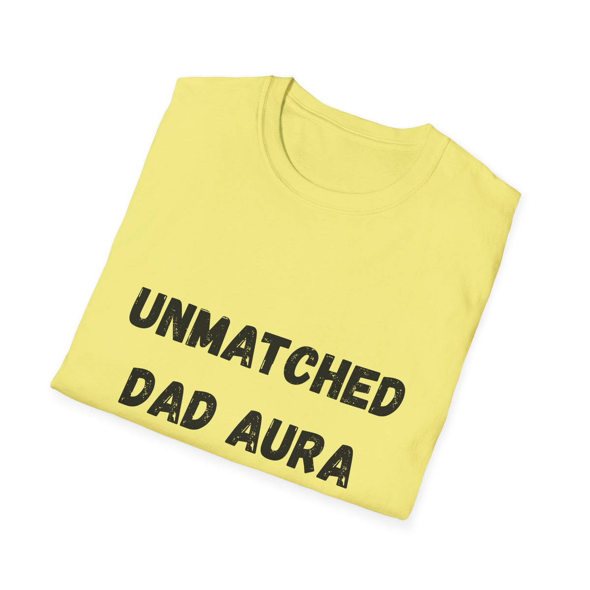 Unmatched Dad Aura T-Shirt