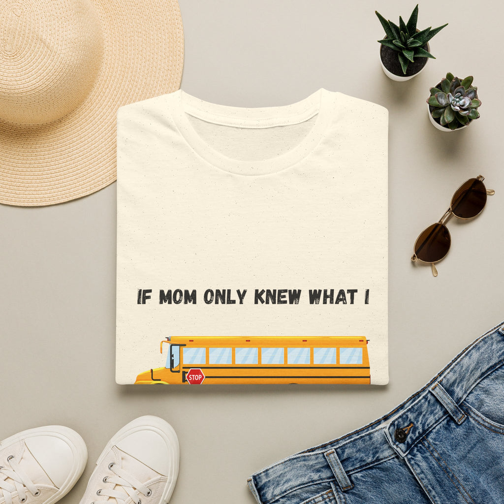 School Bus- If Mom Only Knew
