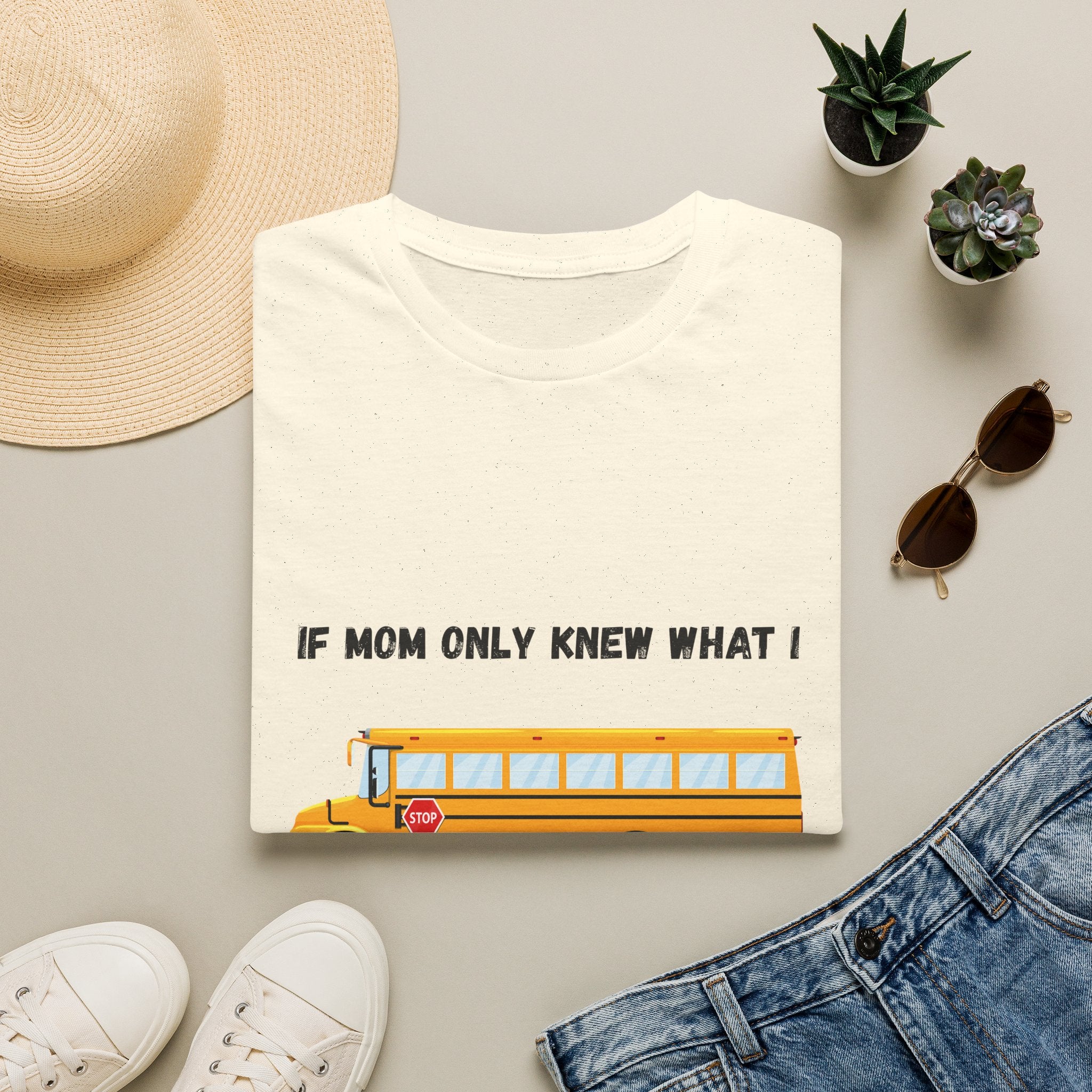 School Bus- If Mom Only Knew