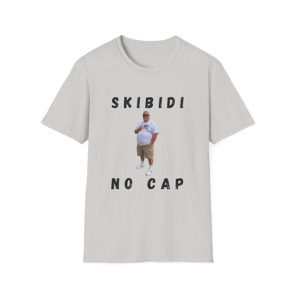 Skibidi, No Cap T-Shirt