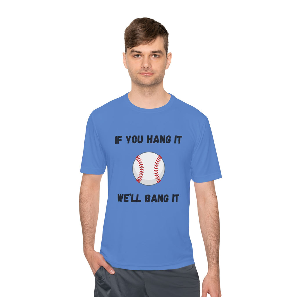 If You Hang It, We'll Bang It- Baseball