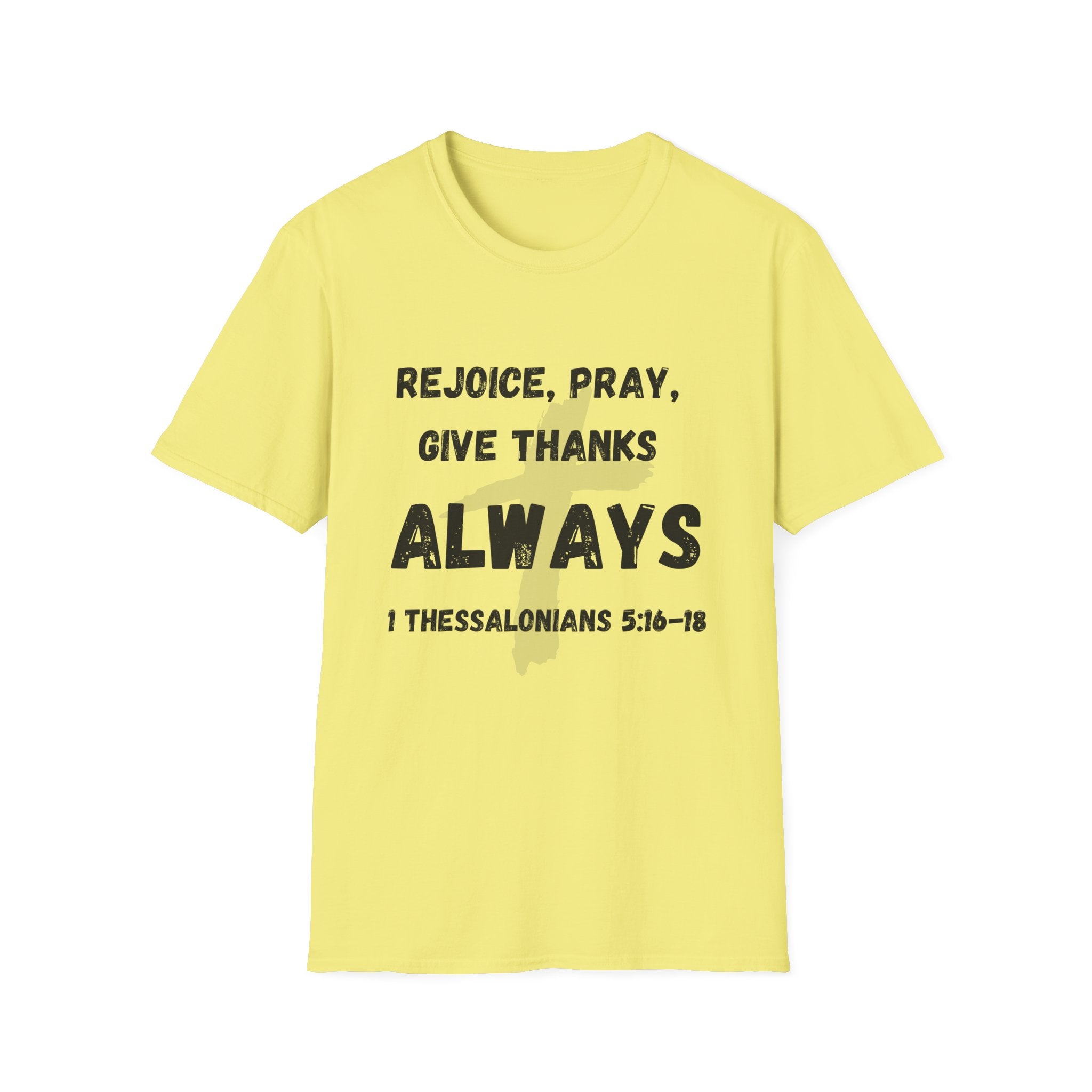 Rejoice, Pray, Give Thanks- Always