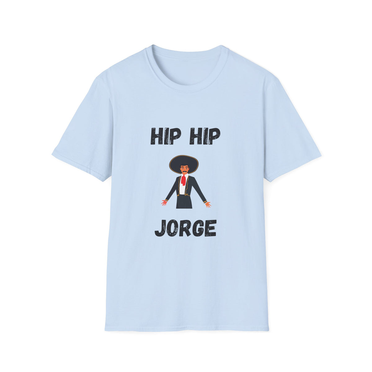 Hip Hip Jorge T-Shirt