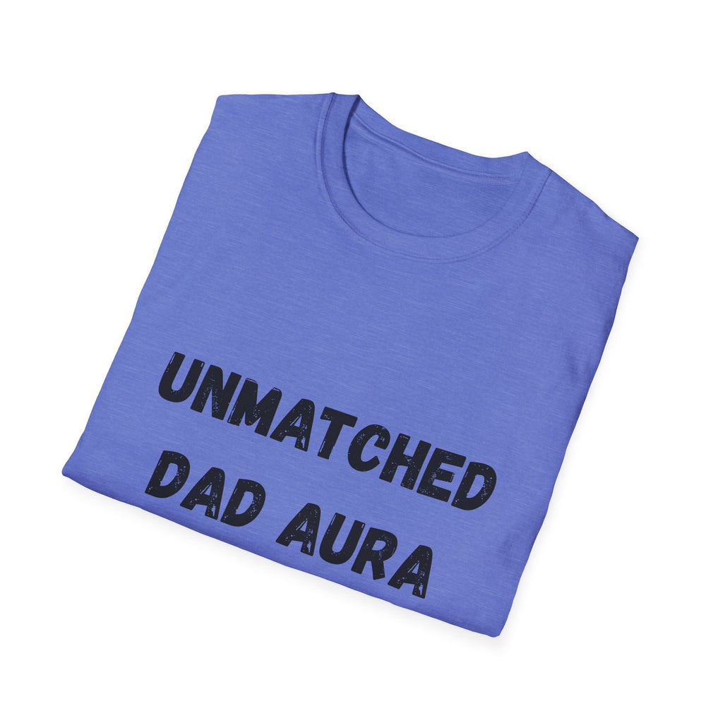 Unmatched Dad Aura T-Shirt