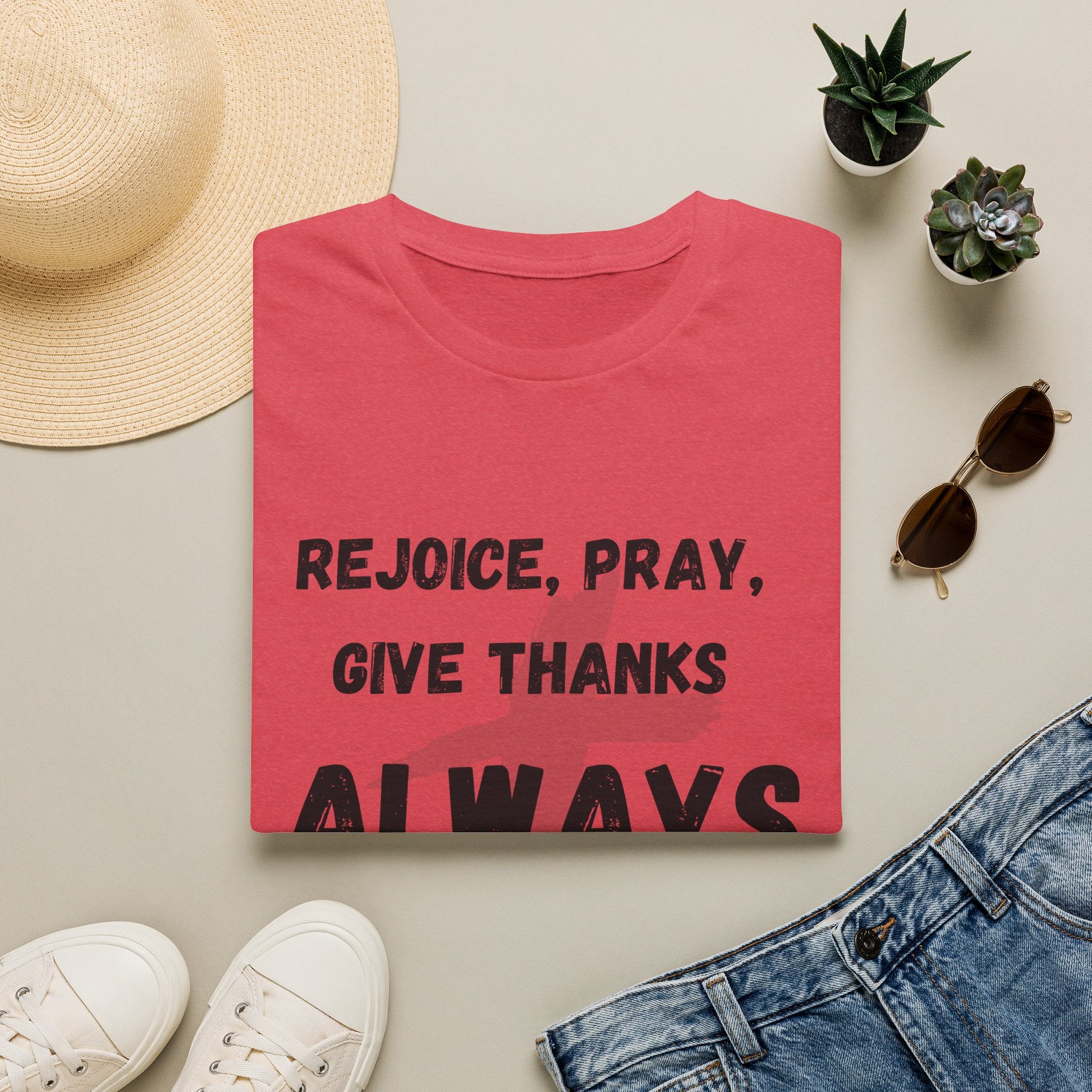 Rejoice, Pray, Give Thanks- Always